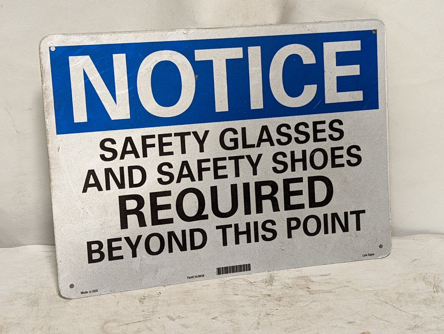 Notice: Safety Glasses and safety shoes required Lyle Signs 34JW38