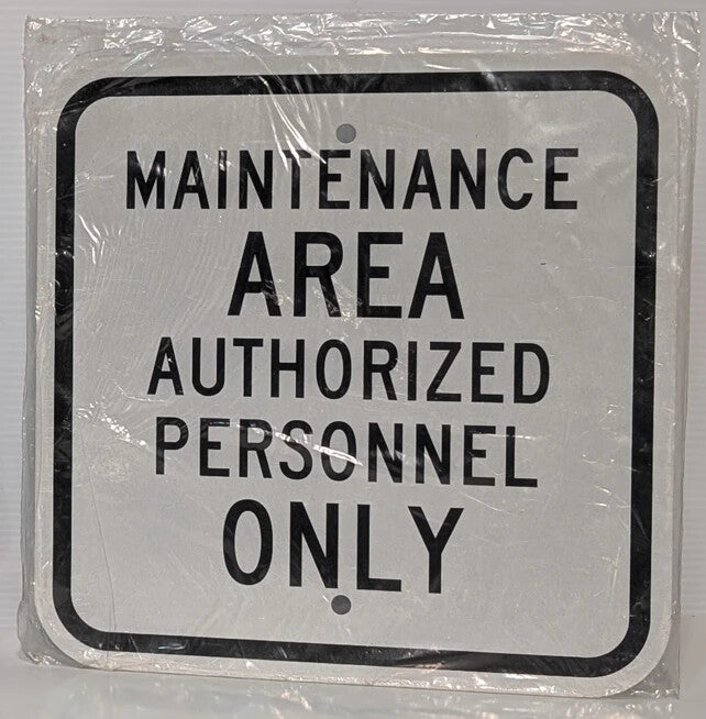 Wall Mount Safety Sign "Maintenance Area - Authorized Personnel Only", 12" x 12"
