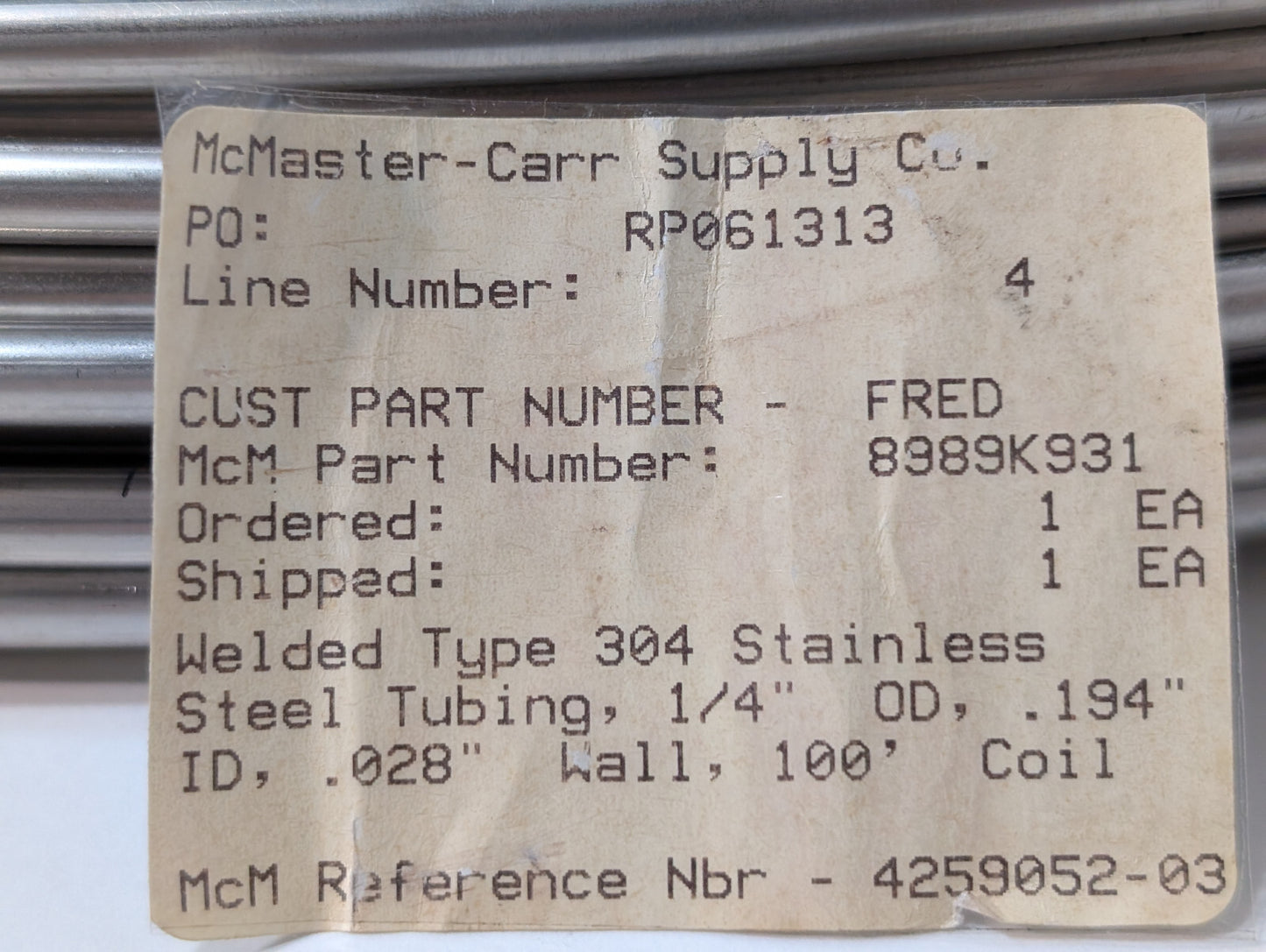 McMaster-Carr 8989K931 Welded Type 304 Stainless Steel Tubing 1/4"OD, 100ft Coil
