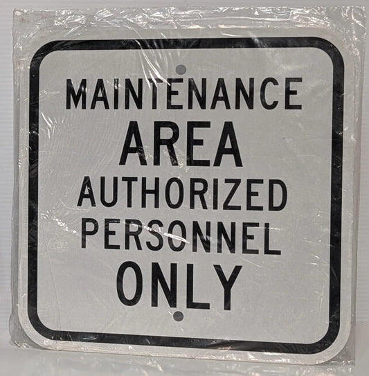 Wall Mount Safety Sign "Maintenance Area - Authorized Personnel Only", 12" x 12"