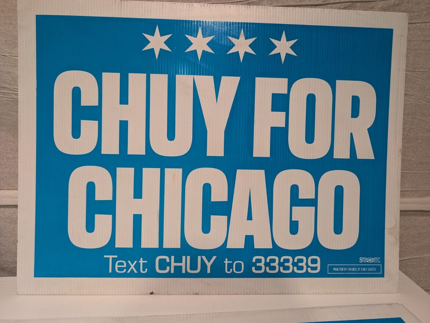 (3) Chuy for Chicago Vintage Yard Signs: Jesus "Chuy" Garcia Mayoral Campaign