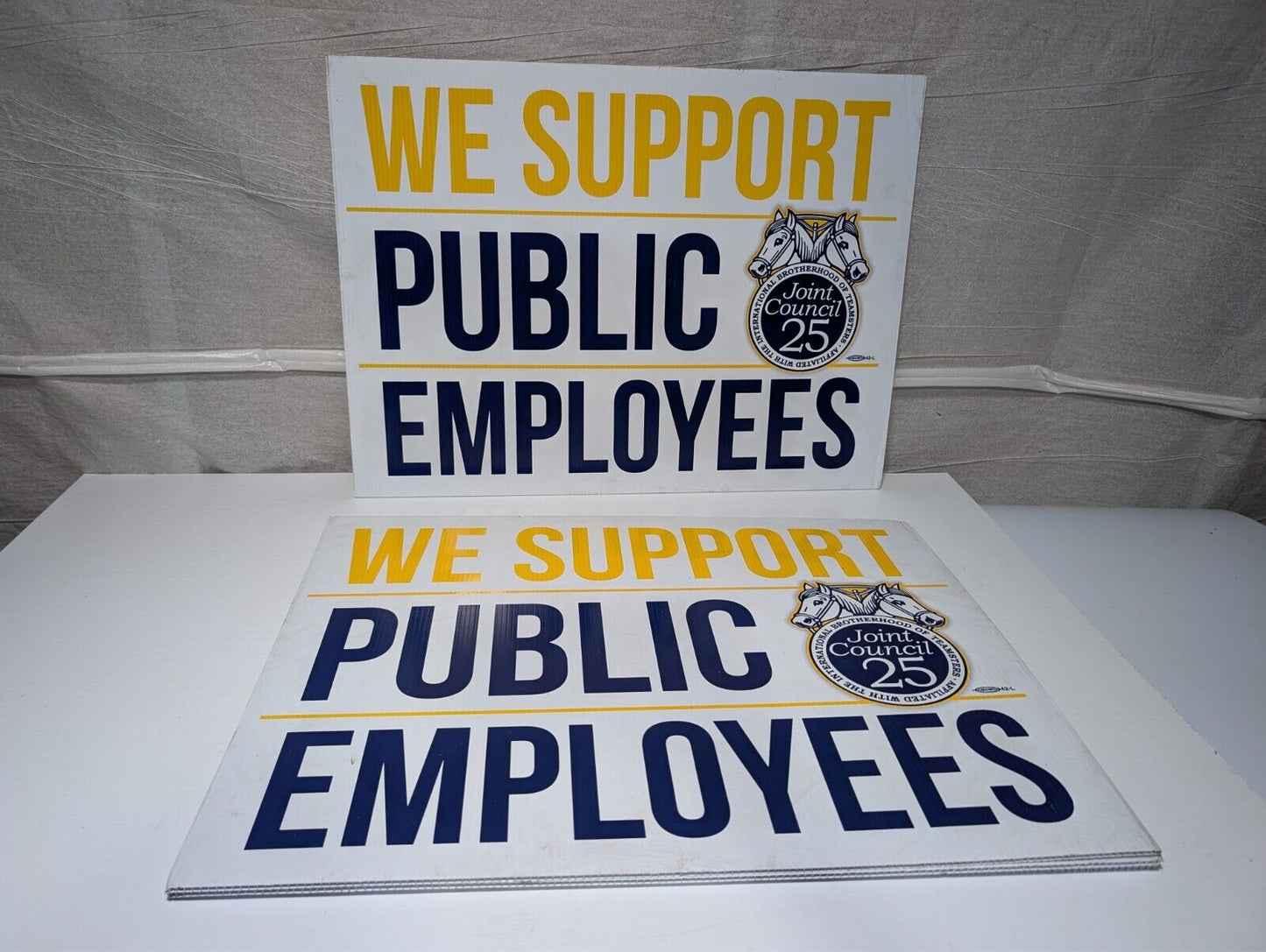 (3) We Support Public Employees International Brotherhood of Teamsters Yard Sign