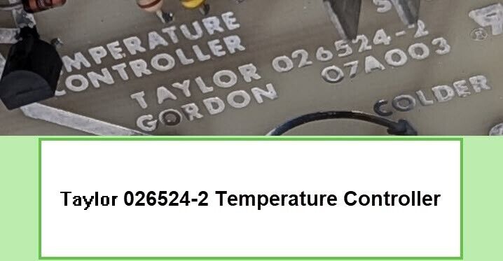 Taylor 026524-2 Temperature Controller Board - Free Shipping
